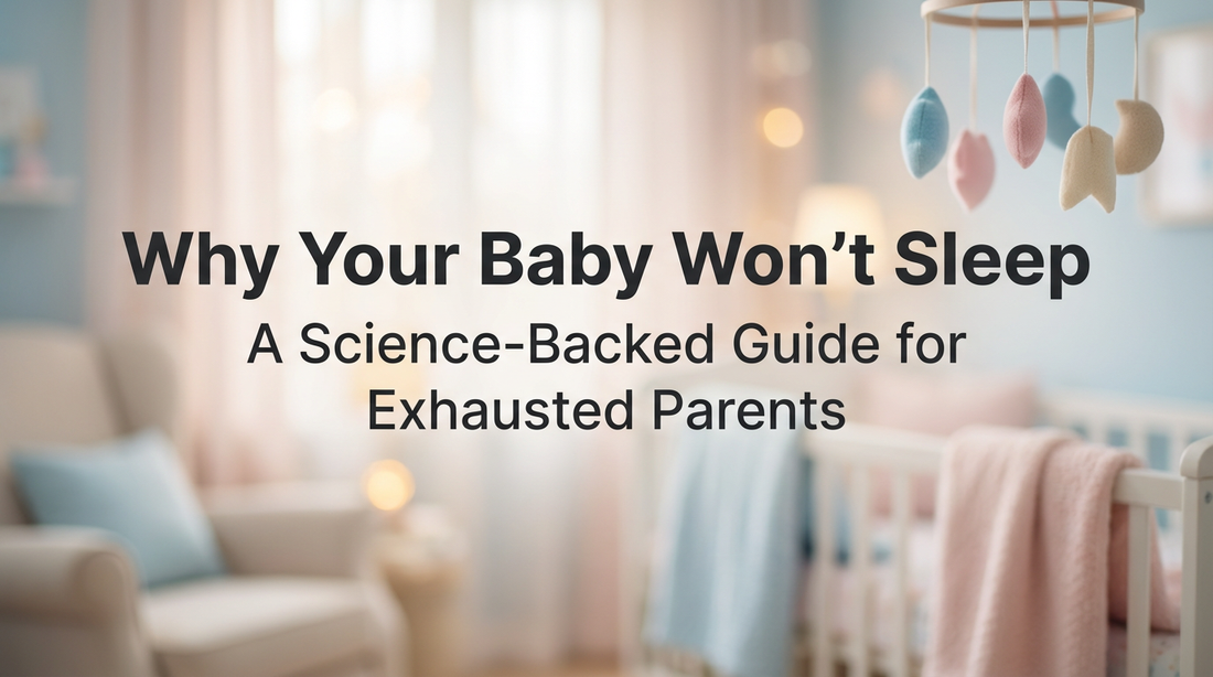 Why Your Baby Won’t Sleep
